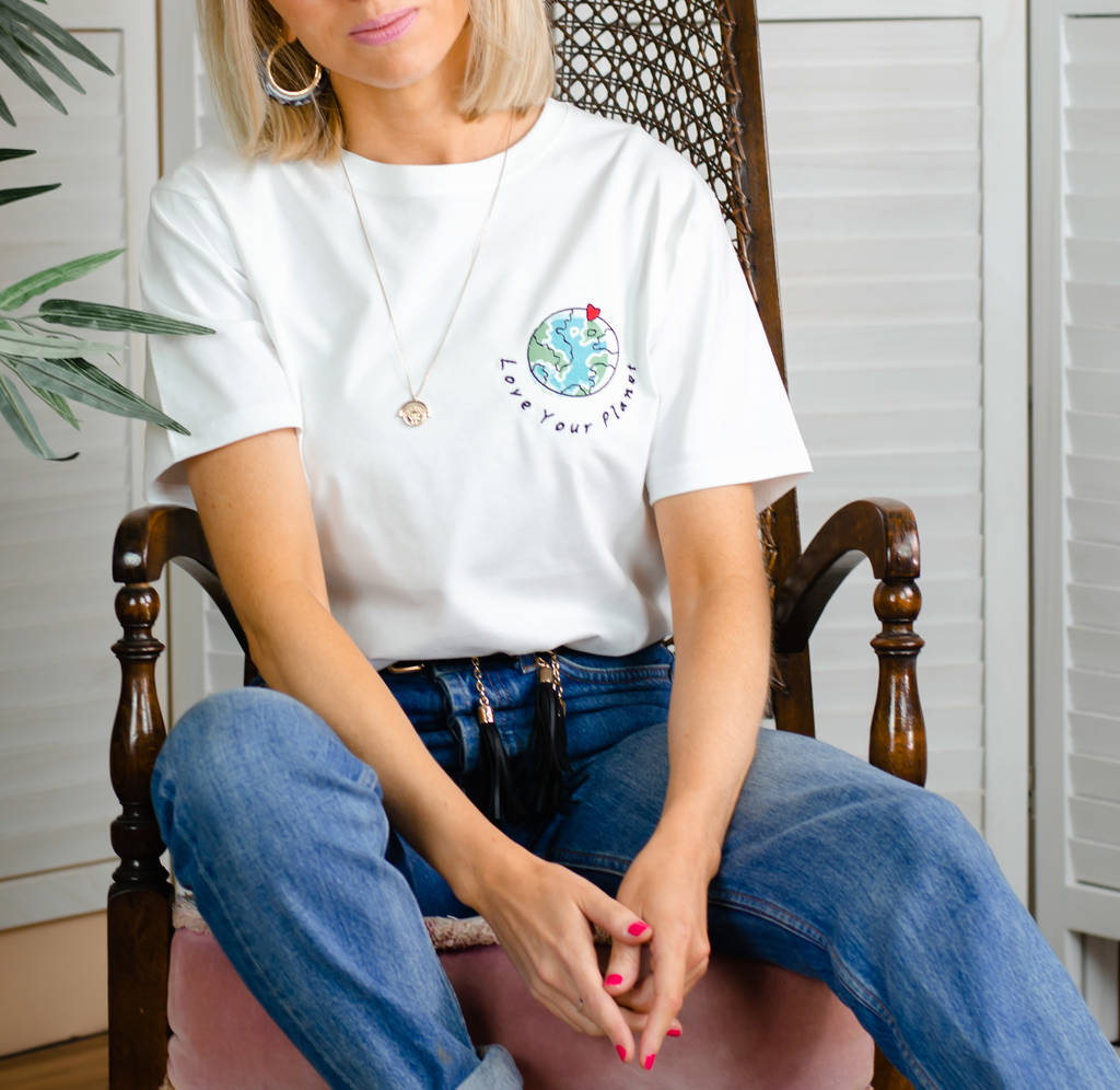 Embroidered Love Your Planet Organic T Shirt